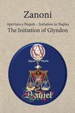 Zanoni - Apertura a Napoli: Initiation in Naples: The Initiation of Glyndon