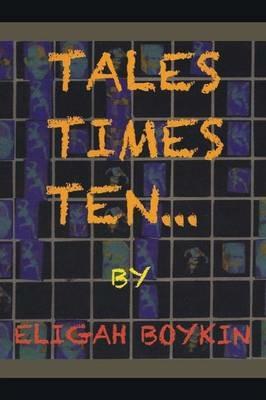 Tales Times Ten - Eligah Boykin - cover