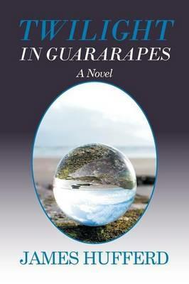 Twilight in Guararapes - James Hufferd - cover