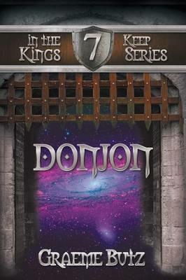 Donjon: Book 7 in the Kings Keep Series - Graeme Butz - cover
