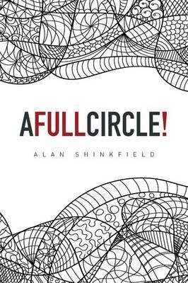 A Full Circle! - Alan Shinkfield - cover