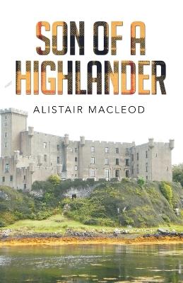 Son of a Highlander - Alistair MacLeod - cover