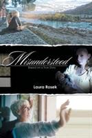 Misunderstood: Based on a True Story - Laura Rosek - cover