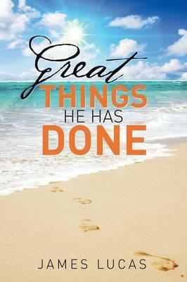 Great Things He Has Done - James Lucas - cover