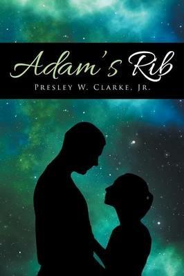 Adam's Rib - Presley W Clarke - cover