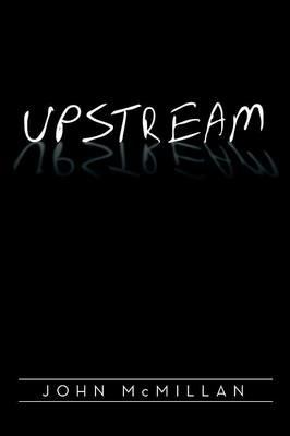 Upstream - John McMillan - cover