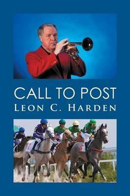Call to Post - Leon C Harden - cover