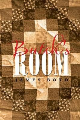 Butch's Room - James Boyd - cover