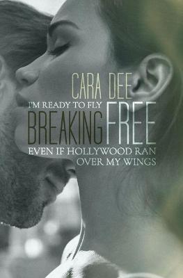 Breaking Free - Cara Dee - cover