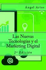Las Nuevas Tecnologías y el Marketing Digital
