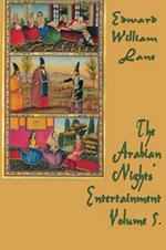 The Arabian Nights' Entertainment Volume 5.