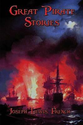 Great Pirate Stories - James Fenimore Cooper,Daniel Defoe - cover