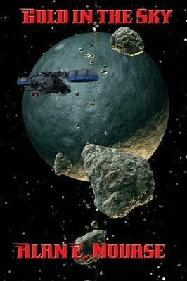 Gold in the Sky - Alan E Nourse - cover