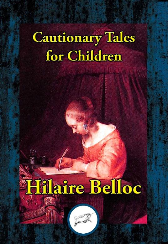 Cautionary Tales for Children - Hilaire Belloc - ebook