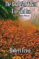 The Road Not Taken with Fire and Ice and 96 other Poems