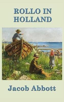 Rollo in Holland - Jacob Abbott - cover
