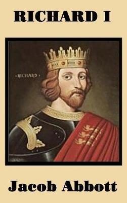 Richard I - Jacob Abbott - cover