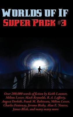 Worlds of If Super Pack #3 - Keith Laumer - cover