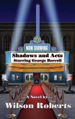 Shadows and Acts - Wilson Roberts - cover