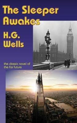 The Sleeper Awakes - H G Wells - cover