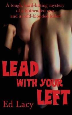 Lead With Your Left - Ed Lacy - cover