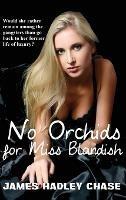 No Orchids for Miss Blandish - James Hadley Chase - cover