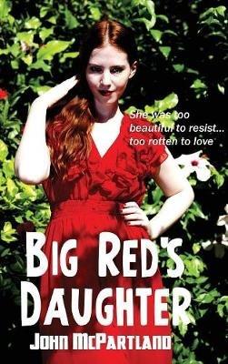 Big Red's Daughter - John McPartland - cover