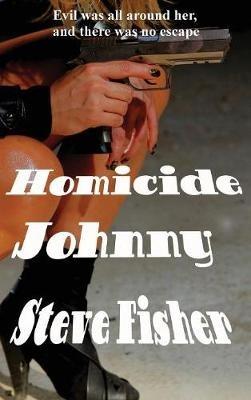 Homicide Johnny - Steve Fisher - cover