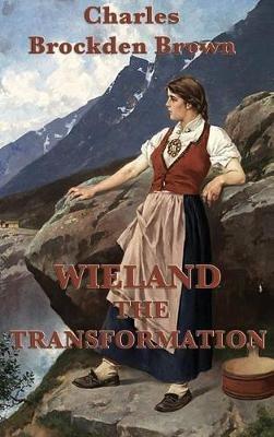 Wieland -Or- The Transformation - Charles Brockden Brown - cover
