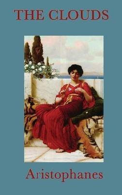 The Clouds - Aristophanes Aristophanes - cover