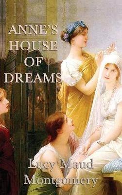 Anne's House of Dreams - Lucy Maud Montgomery - cover