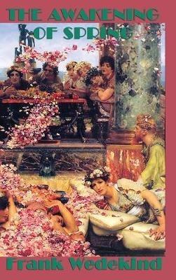 The Awakening of Spring - Frank Wedekind - cover