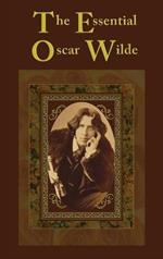 The Essential Oscar Wilde