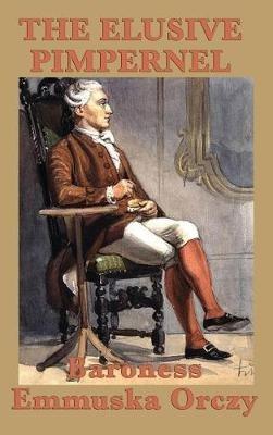 The Elusive Pimpernel - Emmuska Orczy - cover