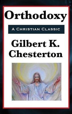 Orthodoxy - G K Chesterton - cover