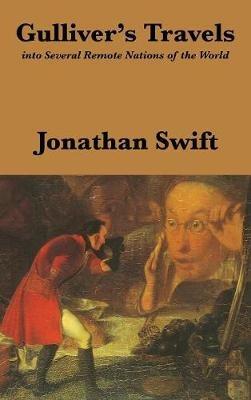 Gulliver's Travels: Into Several Remote Nations of the World: Complete and Unabridged - Jonathan Swift - cover