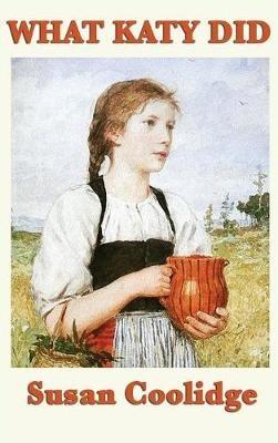 What Katy Did - Susan Coolidge - cover