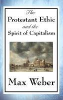 The Protestant Ethic and the Spirit of Capitalism