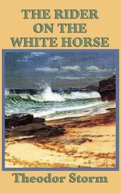 The Rider on the White Horse - Theodor Storm - cover