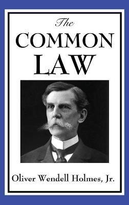 The Common Law - Wendell Oliver Holmes - cover