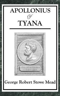 Apollonius of Tyana - George Robert Stowe Mead - cover