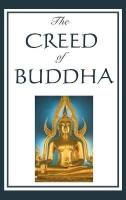The Creed of Buddha - Edmond Holmes - cover