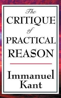 The Critique of Practical Reason - Immanuel Kant - cover