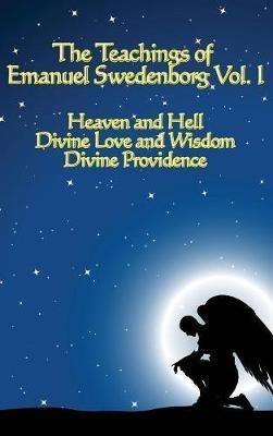 The Teachings of Emanuel Swedenborg Vol I - Emanuel Swedenborg - cover