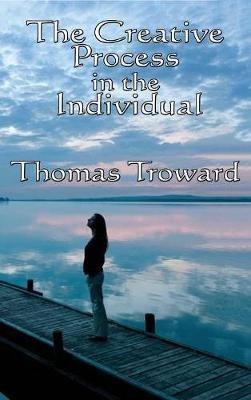 The Creative Process in the Individual - Thomas Troward - cover