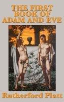 The First Book of Adam and Eve - Rutherford Platt - cover