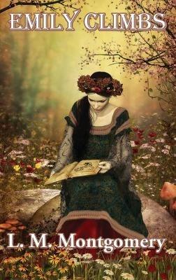 Emily Climbs - L M Montgomery - cover