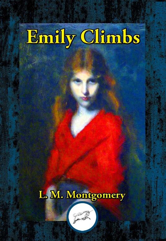 Emily Climbs - L. M. Montgomery - ebook