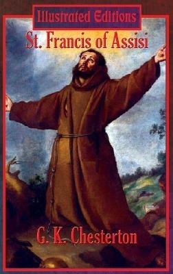 St. Francis of Assisi (Illustrated Edition) - G K Author Chesterton - cover