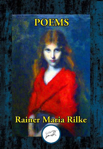 Poems by Rainer Maria Rilke